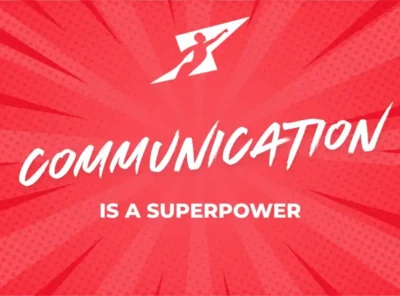 Communication is a Superpower