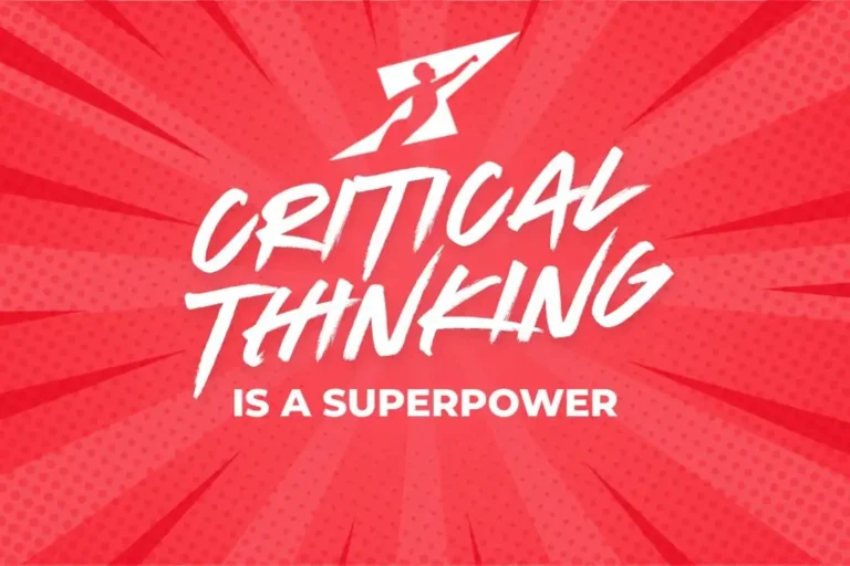 Critical Thinking is a Superpower