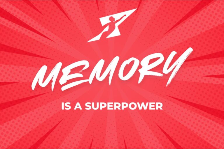 Memory is a Superpower